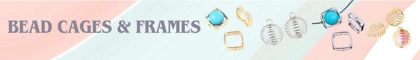 Bead Cages & Frames For Jewelry Making – Beaded Creations